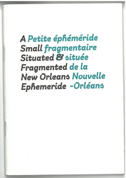 A Small Situated & Fragmented New Orleans Ephemeride - Click to enlarge picture.