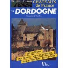 Le guide des chateaux de france Dordogne - Click to enlarge picture.