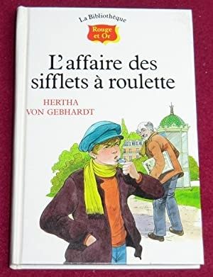 L'affaire des sifflets a roulette - Click to enlarge picture.