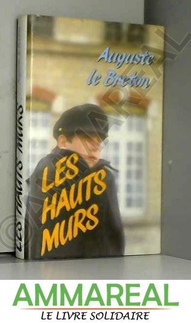 Les hauts murs - Click to enlarge picture.