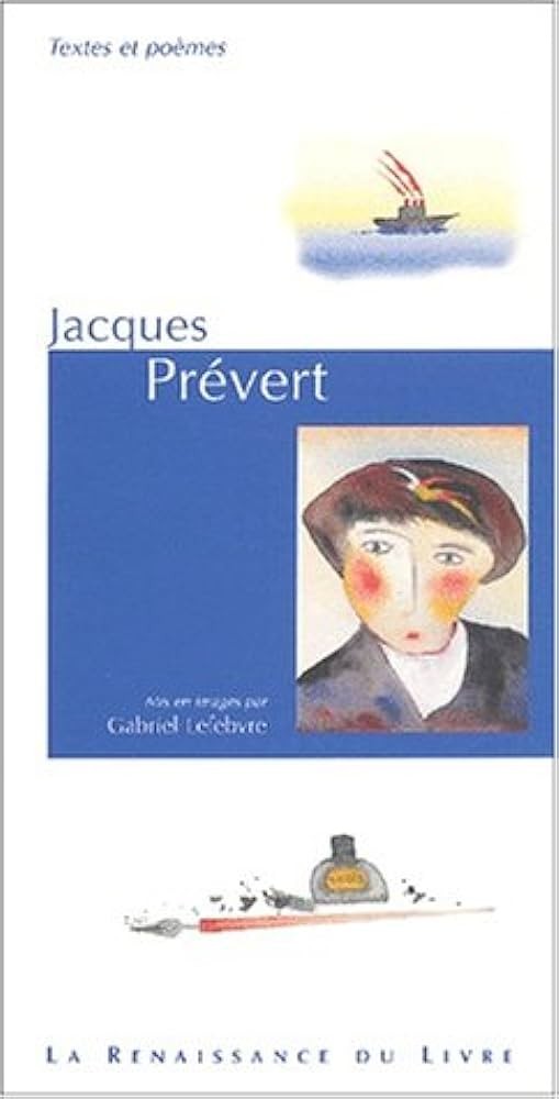 Jacques Prévert. Textes et poèmes mis en images - Click to enlarge picture.