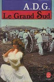 Le grand sud : roman - Click to enlarge picture.