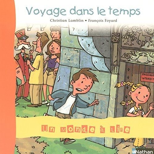 Voyage dans le temps (Un monde à lire - Série bleue Album 5) - Click to enlarge picture.