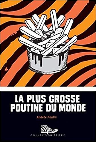 La Plus Grosse Poutine du Monde - Click to enlarge picture.