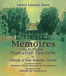 Mémoires de la vieille plantation familiale - Click to enlarge picture.