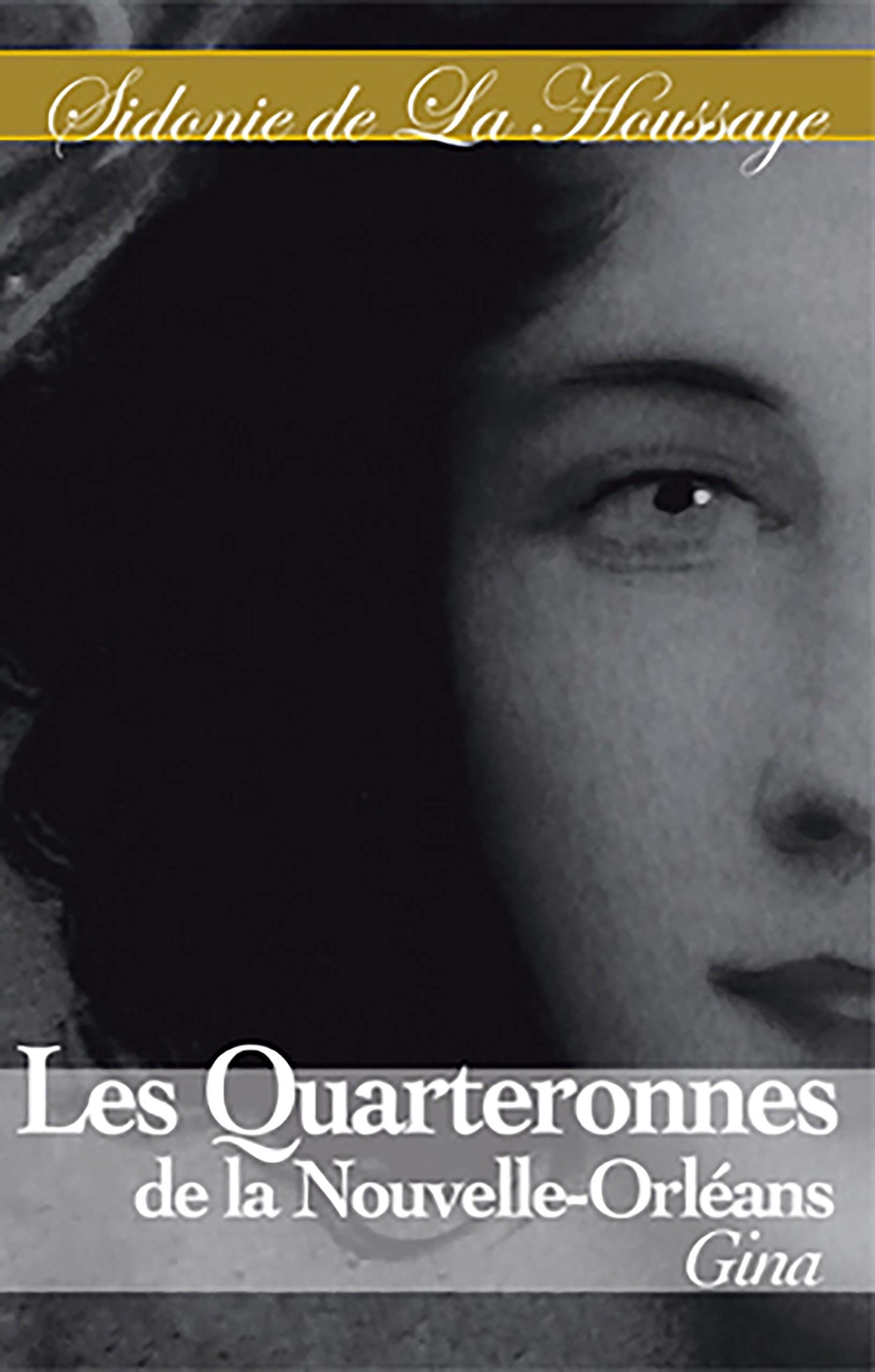 Les quarteronnes de la Nouvelle-Orléans: Gina la quarteronne - Click to enlarge picture.