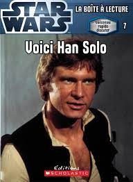 Star Wars - Voici Han Solo - Click to enlarge picture.