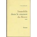 Immobile dans le courant du fleuve - Click to enlarge picture.