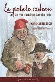 La patate cadeau, ou, La "vraie" histoire de la poutine râpée - Click to enlarge picture.