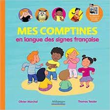 Mes petites comptines en langue des signes française - Click to enlarge picture.