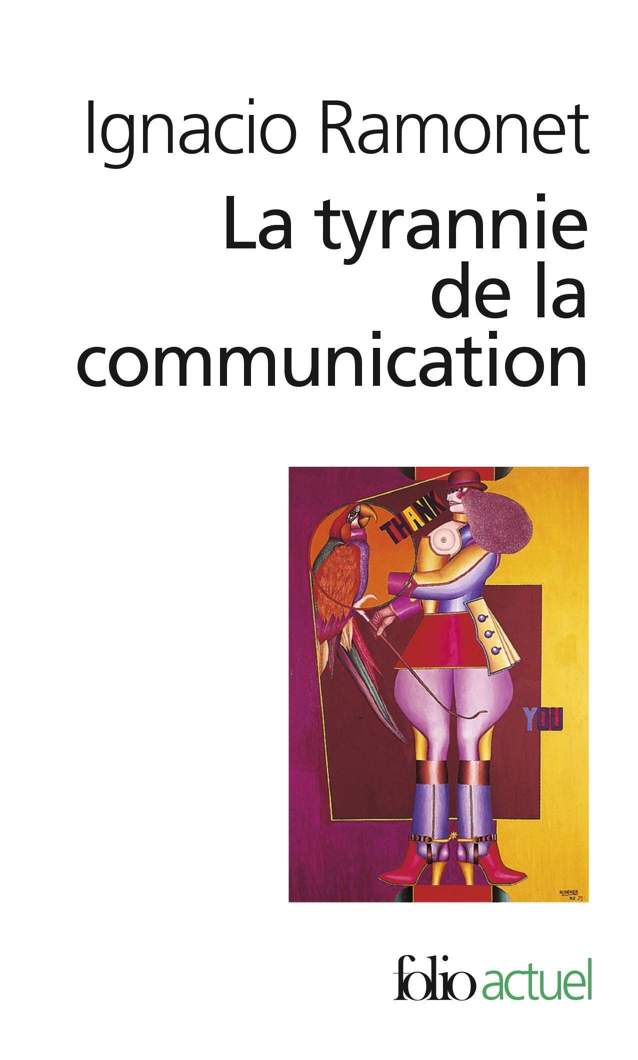 La tyrannie de la communication - Click to enlarge picture.