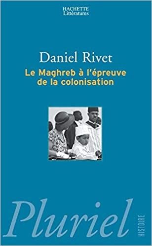 Le Maghreb à l'épreuve de la colonisation - Click to enlarge picture.