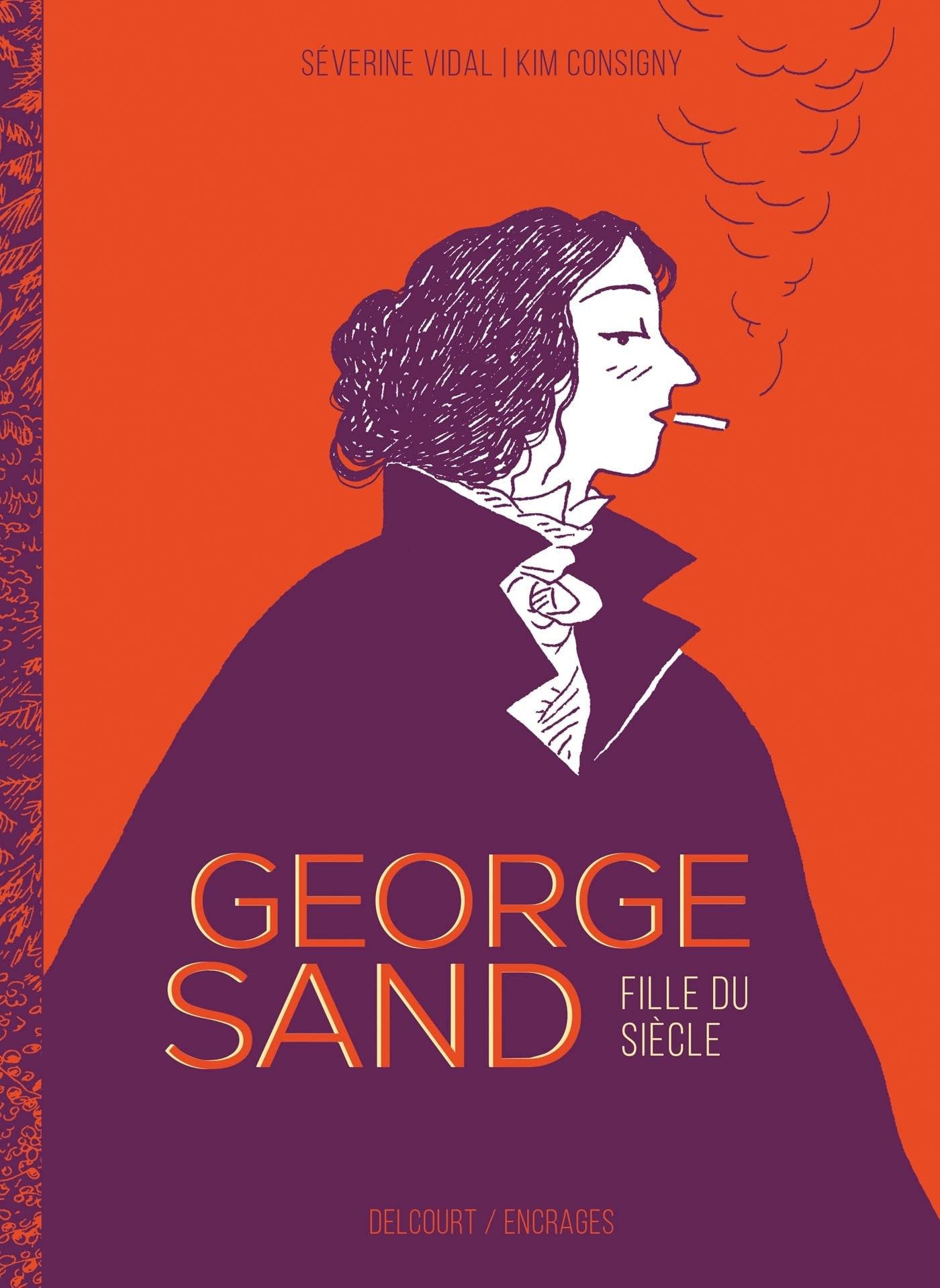 George Sand, fille du siècle - Click to enlarge picture.