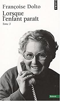 Lorsque l'enfant paraît - Click to enlarge picture.