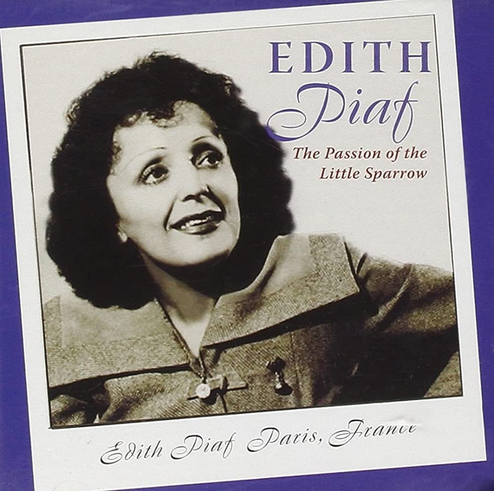Edith Piaf: The Passion of the Little Sparrow - Click to enlarge picture.