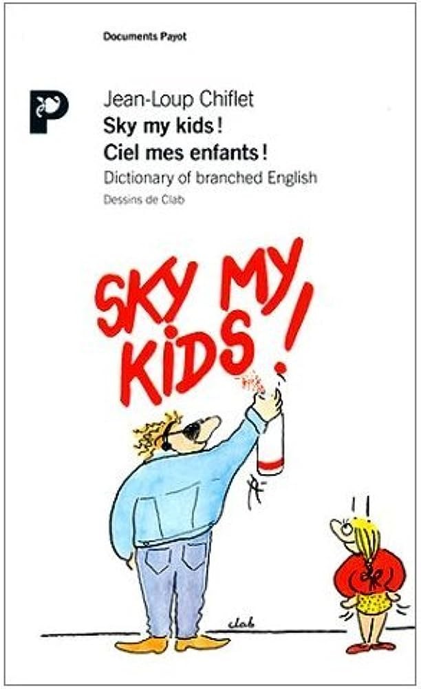 Sky my kids ! Ciel mes enfants ! - Click to enlarge picture.