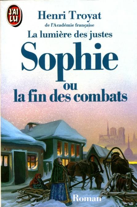 Sophie Ou La Fin DES Combats (La Lumière des justes) (French Edition) - Click to enlarge picture.