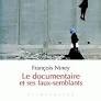 Le Documentaire Et Ses Faux-semblants - Click to enlarge picture.