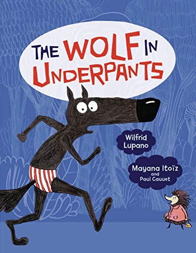 The Wolf in Underpants - Click to enlarge picture.
