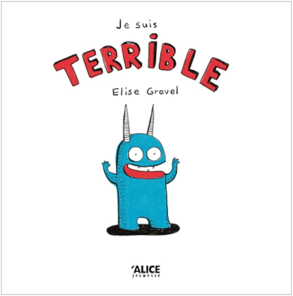 Je suis terrible - Click to enlarge picture.