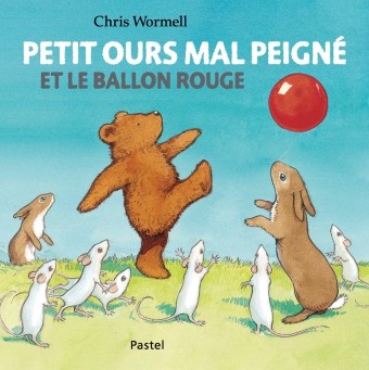 Petit Ours mal peigné et le ballon rouge - Click to enlarge picture.