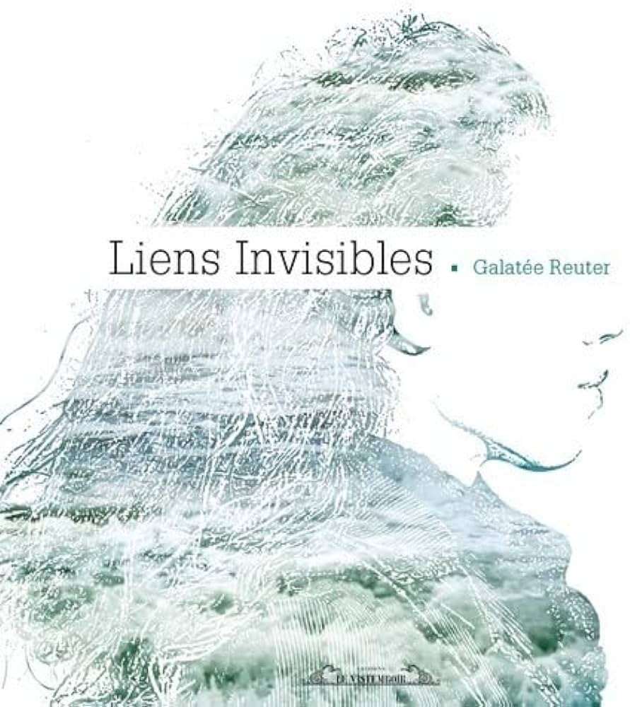 Liens invisibles - Click to enlarge picture.