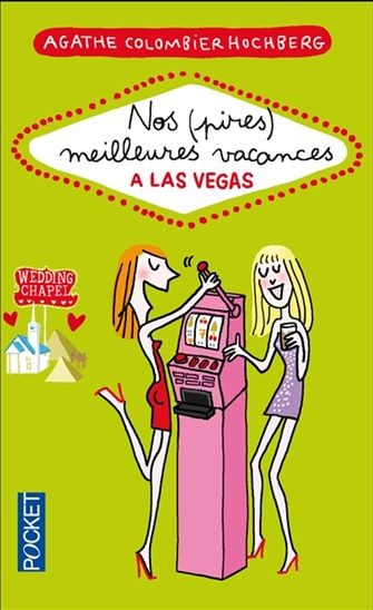 Nos (pires) meilleures vacances à Las Vegas - Click to enlarge picture.