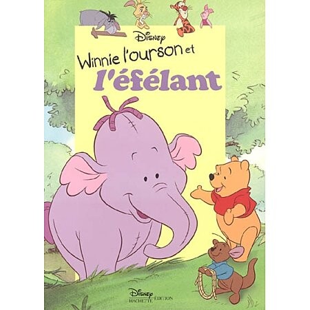 Winnie l'ourson et l'éfélant - Click to enlarge picture.