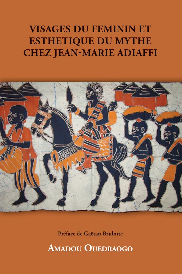 Visages du feminin et esthetique du mythe chez Jean-Marie Adiaffi - Click to enlarge picture.