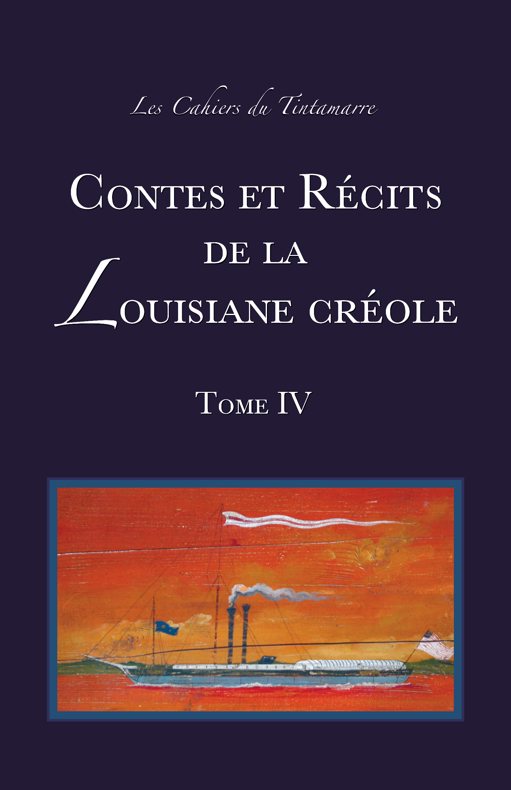 Contes et Récits de la Louisiane créole, Tome IV - Click to enlarge picture.