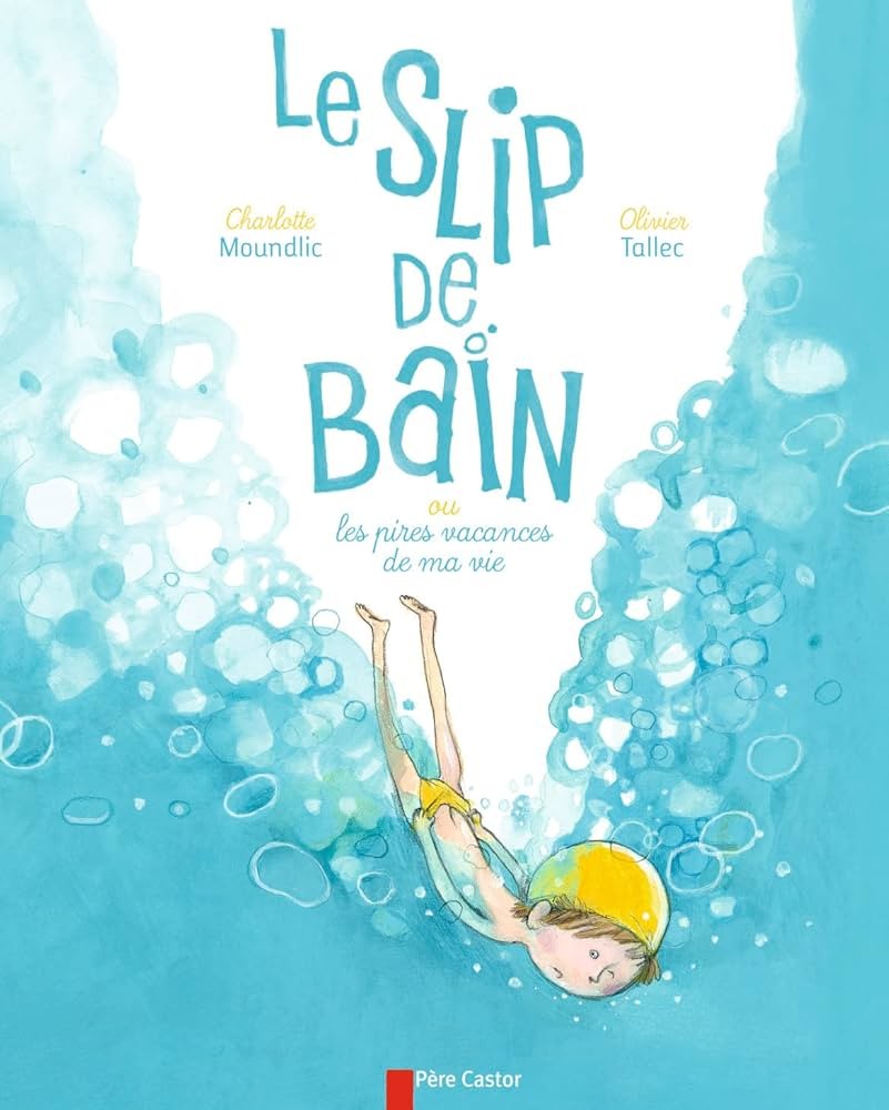 Le slip de bain ou les pires vacances de ma vie - Click to enlarge picture.