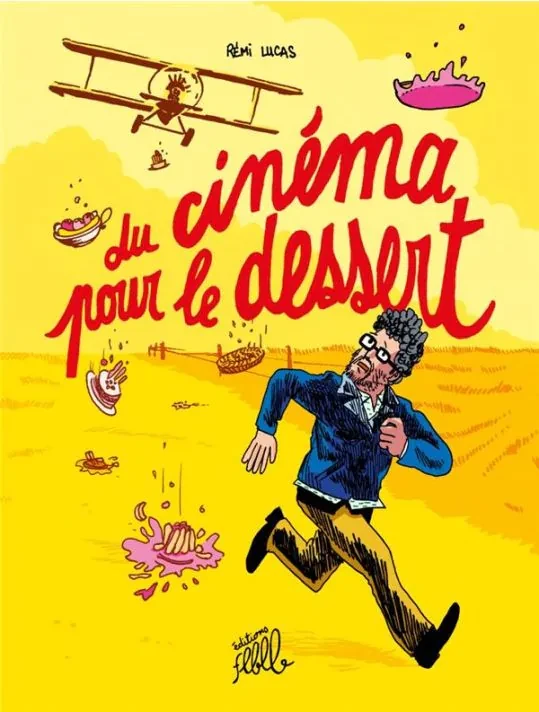 Du cinéma pour le dessert - Click to enlarge picture.