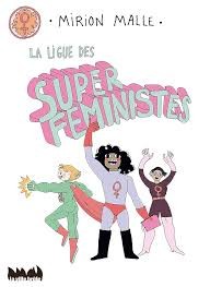 La ligue des super féministes - Click to enlarge picture.