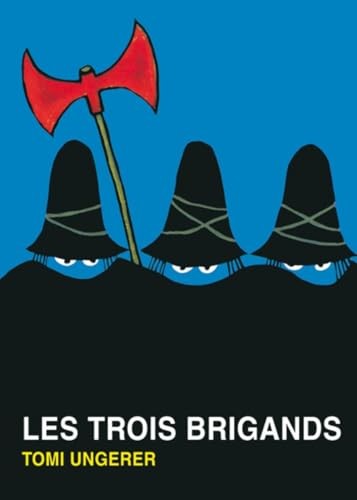 Les trois brigands - Click to enlarge picture.