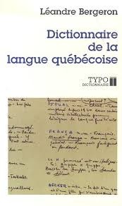 Dictionnaire de la langue québécoise - Click to enlarge picture.