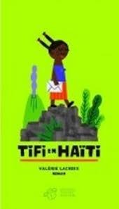 Tifi en Haïti - Click to enlarge picture.