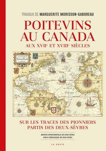 Poitevins au Canada aux XVIIe et XVIIIe siècles - Click to enlarge picture.