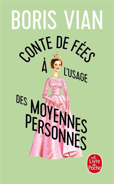 Conte de fée à l'usage des moyennes personnes - Click to enlarge picture.
