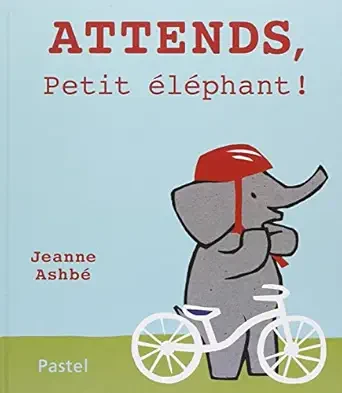 Attends, petit éléphant ! - Click to enlarge picture.