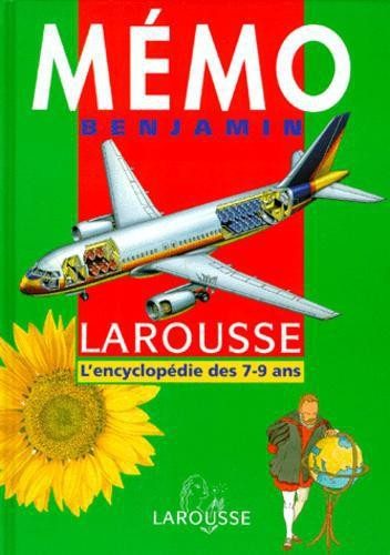 Mémo benjamin Larousse : L'encyclopédie des 7-9 an - Click to enlarge picture.