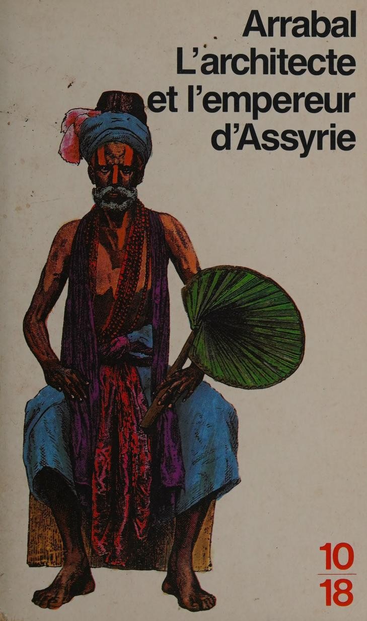 L'Architecte et l'Empereur d'Assyrie - Click to enlarge picture.