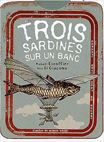 Trois sardines sur un banc - Click to enlarge picture.