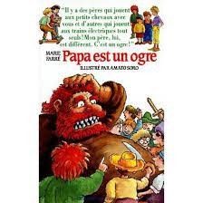 Papa Est un Ogre - Click to enlarge picture.