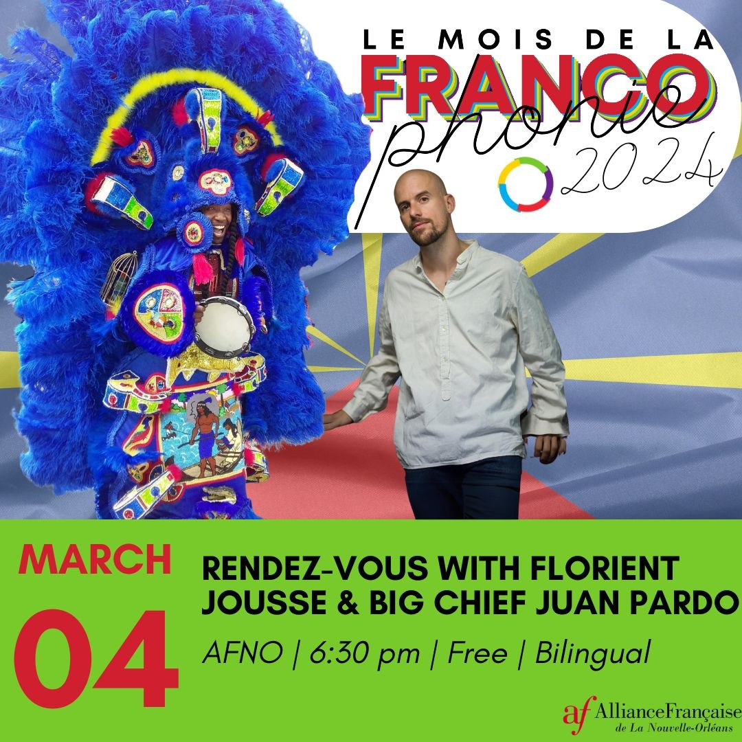 Francophonie! Rendez-vous with Florient Jousse & Big Chief Juan Pardo